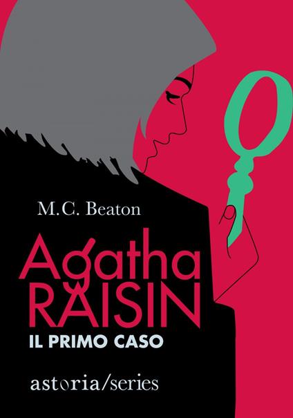 Il primo caso. Agatha Raisin - M. C. Beaton,Marina Morpurgo - ebook