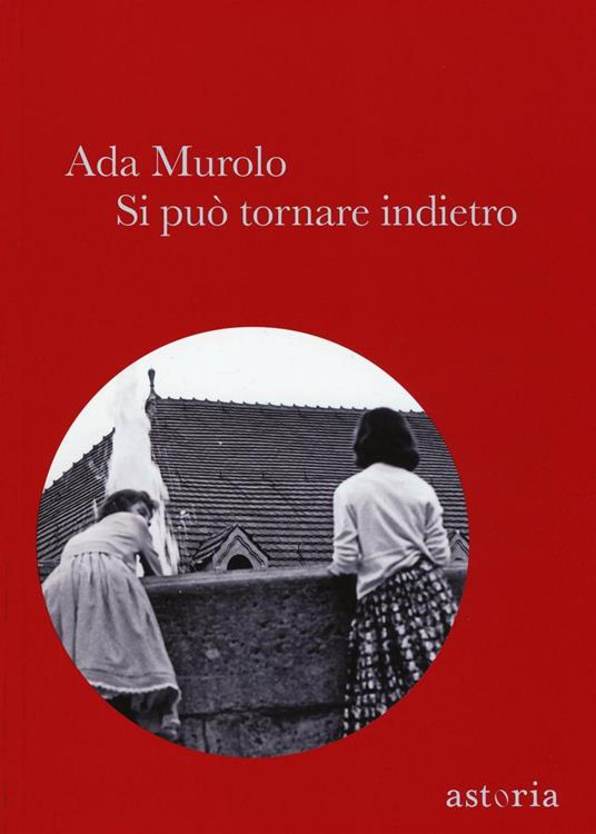 Si può tornare indietro - Ada Murolo - ebook