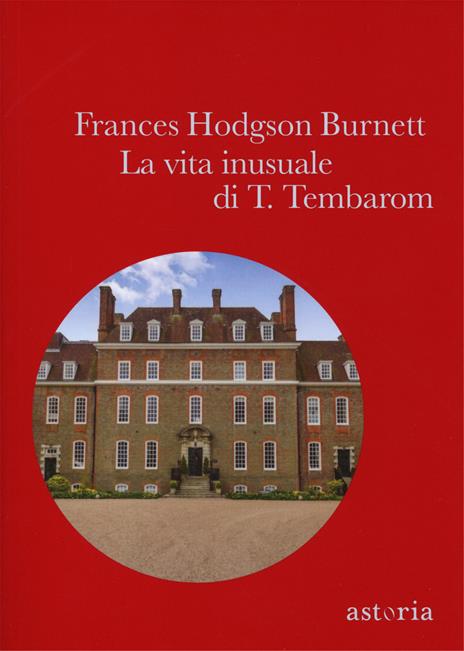 La vita inusuale di T. Tembaron - Frances H. Burnett - copertina