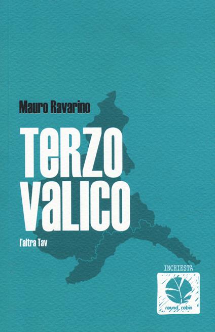 Terzo valico. L'altra TAV - Mauro Ravarino - copertina