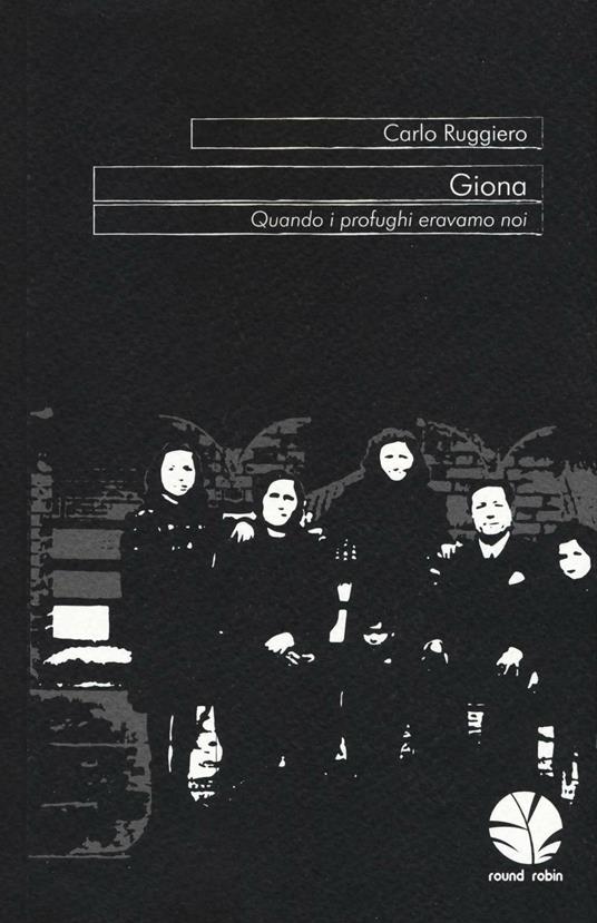 Giona. Quando i profughi eravamo noi - Carlo Ruggiero - copertina