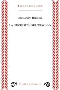 La necessità del tragico