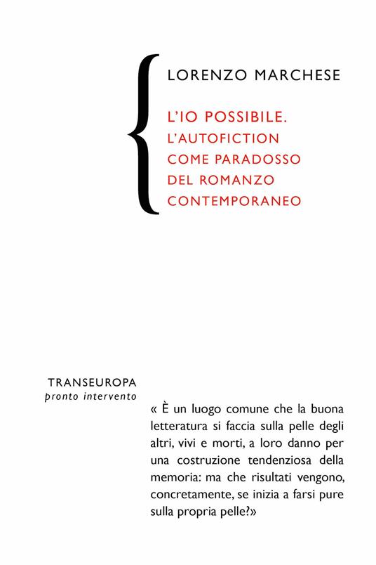 L' io possibile. L'autofiction come forma paradossale del romanzo contemporaneo - Lorenzo Marchese - ebook