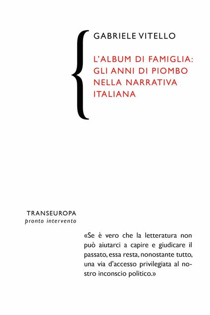 L' album di famiglia. Gli anni di piombo nella narrativa italiana - Gabriele Vitello - ebook
