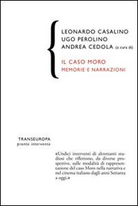 Il caso Moro. Memorie e narrazioni - copertina