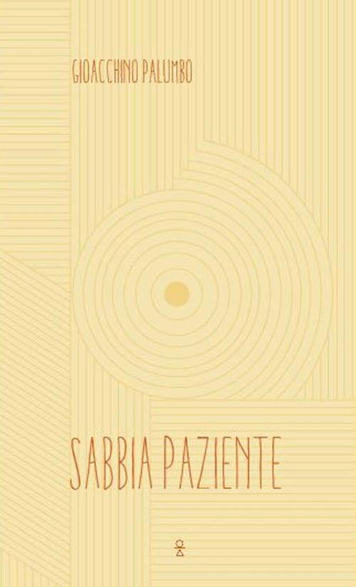 Sabbia paziente - Gioacchino Palumbo - copertina