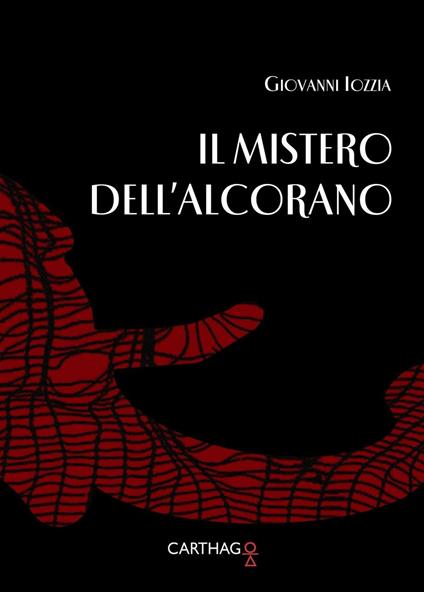 Il mistero dell'Alcorano - Giovanni Iozzia - copertina