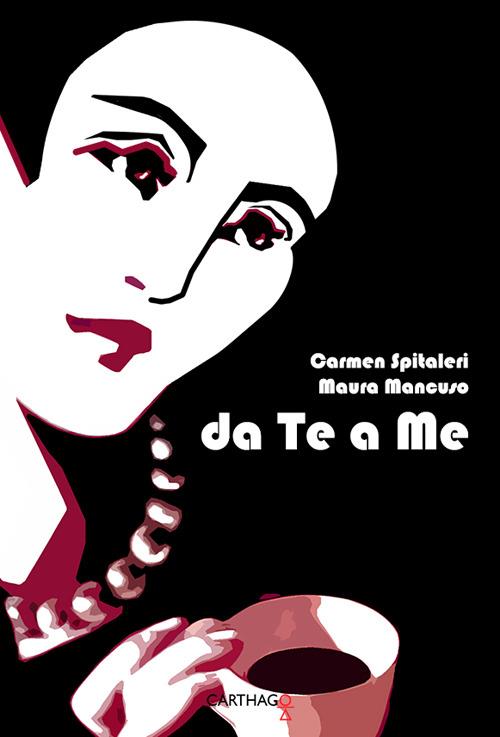 Da te a me - Carmen Spitaleri,Maura Mancuso - copertina