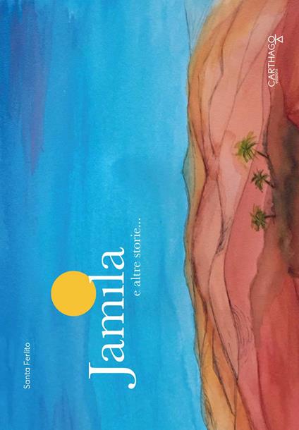 Jamila e altre storie... - Santa Ferlito - copertina