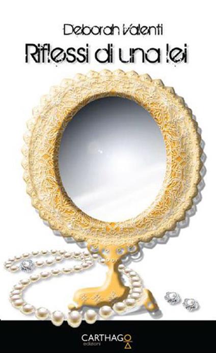 Riflessi di una lei - Deborah Valenti - copertina