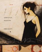 Scraps of life-Pezzi di vita. Ediz. bilingue