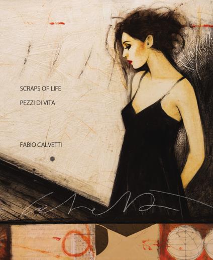 Scraps of life-Pezzi di vita. Ediz. bilingue - Fabio Calvetti - copertina