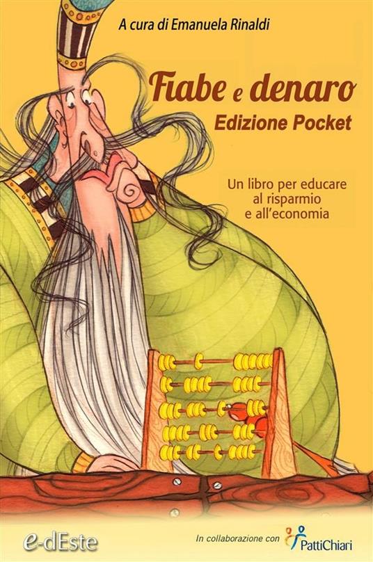 Fiabe e denaro. Un libro per educare al risparmio e all'economia. Ediz. ridotta - Emanuela Rinaldi - ebook