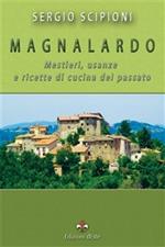 Magnalardo. Mestieri, usanze e ricette di cucina del passato