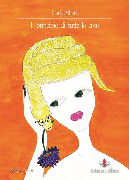 Il principio di tutte le cose - Carlo Alfieri - copertina