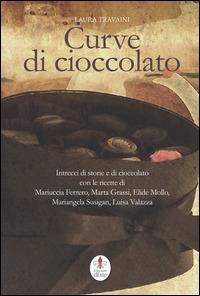 Curve di cioccolato-Curvy chocolate - Laura Travaini - copertina