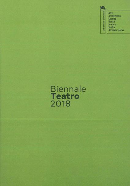 Biennale teatro 2018. Atto secondo: attore-performer. Ediz. italiana e inglese - copertina