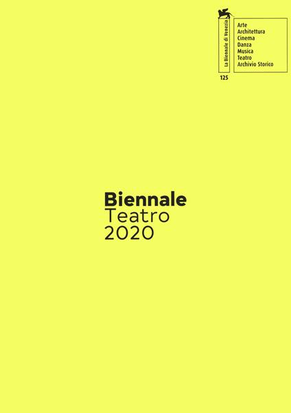 Biennale teatro 2020. Atto quarto: nascondi(no). Ediz. italiana e inglese - copertina