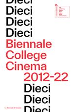 Dieci. Biennale College Cinema 2012–22. Ediz. inglese
