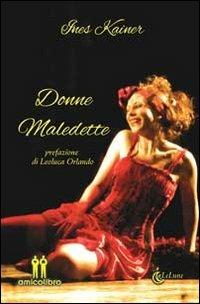 Donne maledette - Ines Kainer - copertina