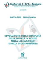 L' evoluzione della disciplina delle società in house nella legislazione e nella giurisprudenza