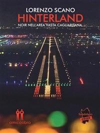 Hinterland. Noir nell'area vasta cagliaritana - Lorenzo Scano - ebook