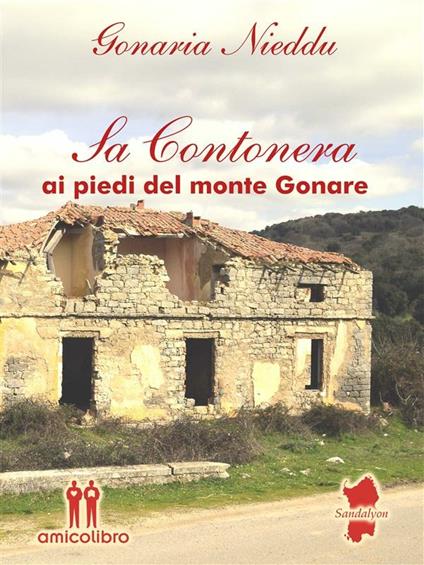 Sa contonera. Ai piedi del monte Gonare - Gonaria Nieddu - ebook