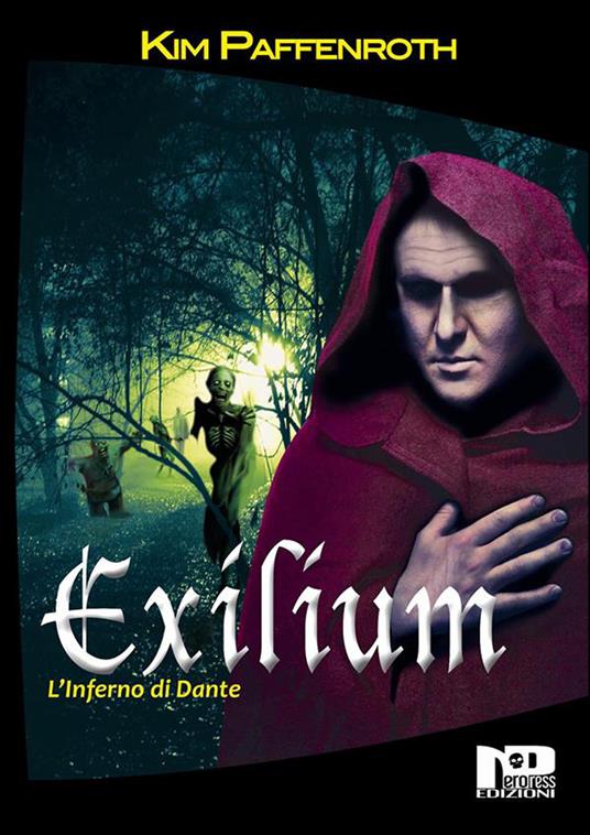 Exilium. L'inferno di Dante - Kim Paffenroth,Laura Platamone,Francesco Giovanni Lo Polito - ebook