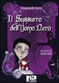 Il sussurro dell'uomo nero - Emanuele Corsi - copertina