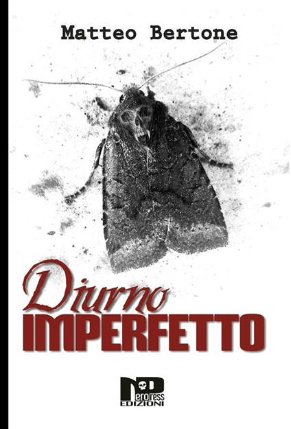 Diurno imperfetto - Matteo Bertone - ebook