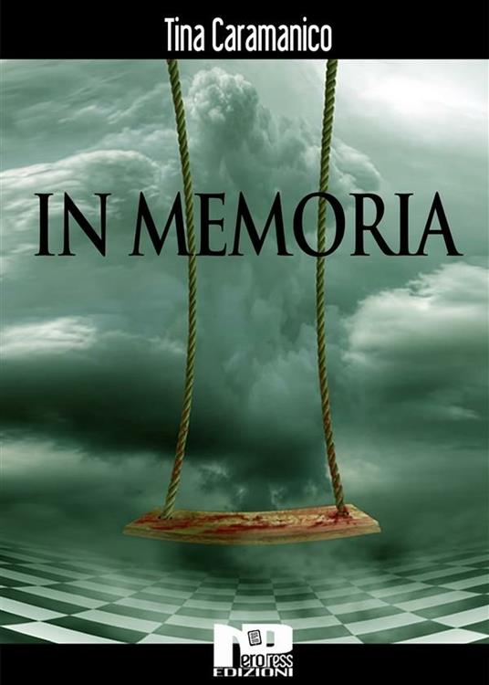 In memoria - Tina Caramanico - ebook