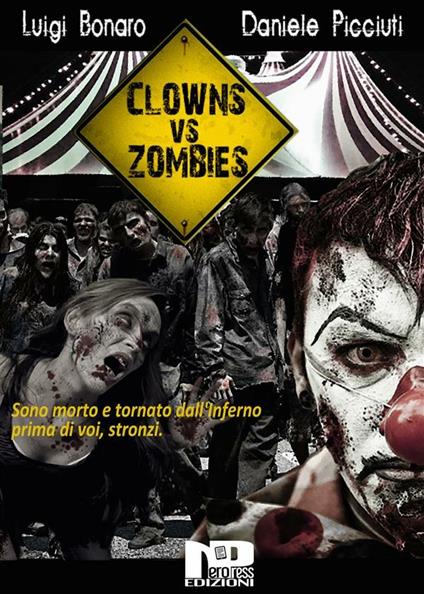 Clowns vs zombies - Luigi Bonaro,Daniele Picciuti - ebook