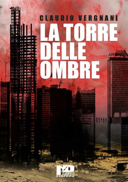 La torre delle ombre - Claudio Vergnani - ebook