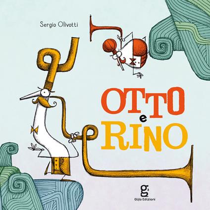 Otto e Rino - Sergio Olivotti - copertina