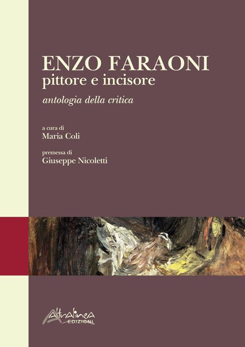Enzo Faraoni pittore e incisore - Maria Coli - copertina