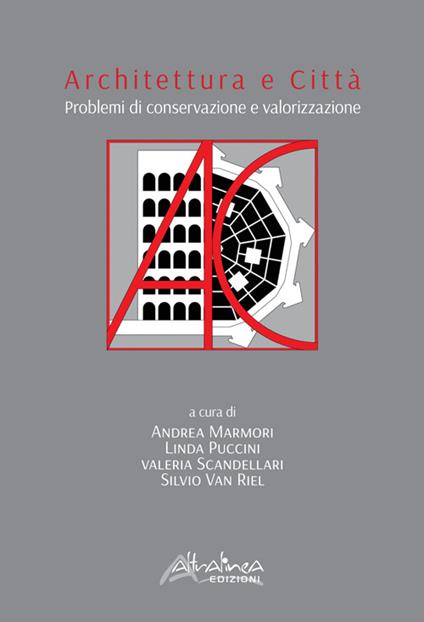 Architettura e città. Problemi di conservazione e valorizzazione - copertina