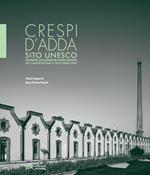 Crespi d'Adda sito Unesco. Governare l'evolulzione del sistema edificato tra conservazione e trasformazione