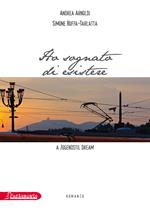 Ho sognato di esistere-A Jugendstil dream. Ediz. italiana