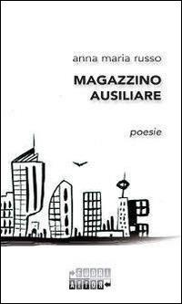 Magazzino ausiliare - Anna M. Russo - copertina