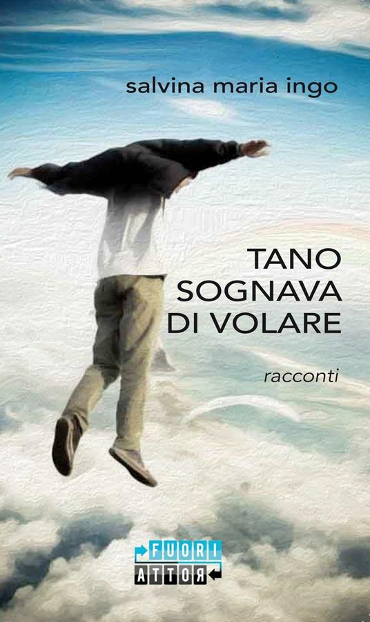 Tano sognava di volare - Salvina Maria Ingo - copertina