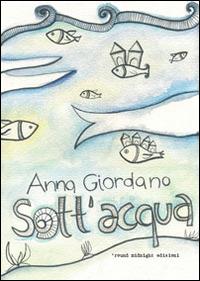Sott'acqua - Anna Giordano - copertina