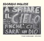 A sfidare il cielo finché ci sarà un Dio. Con CD Audio