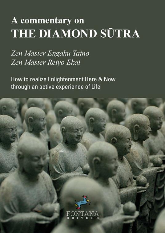 A commentary on the Diamond S?tra. How to realize enlightenment here & now through an active experience of life - Engaku Taino,Reiyo Ekai - copertina