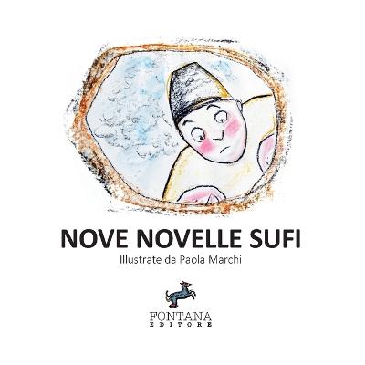 Nove novelle sufi. Ediz. a caratteri grandi - Paola Marchi - copertina