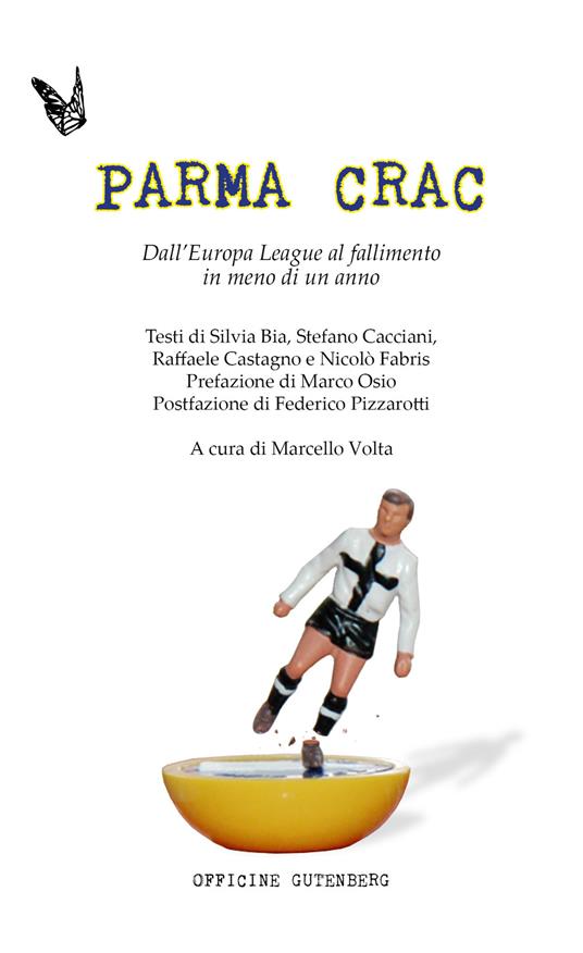 Parma Crac. Dall'Europa league al fallimento in meno di un anno - copertina