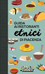 Guida ai ristoranti etnici di Piacenza