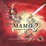 Mamo il cavaliere di Lugano. Ediz. illustrata