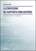 La confusione nel rapporto obbligatorio