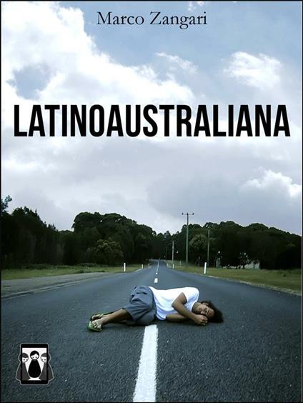 Latinoaustraliana - Marco Zangari - ebook