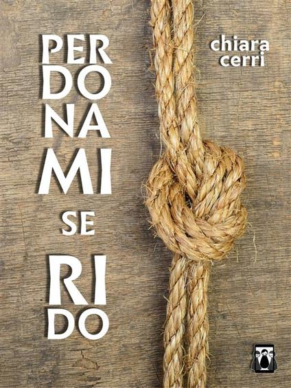 Perdonami se rido - Chiara Cerri - ebook
